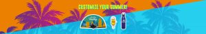 Customize Your Summer